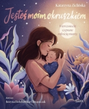 Jesteś moim okruszkiem - Katarzyna Zielińska, Justyna Hołubowska-Chrząszcz