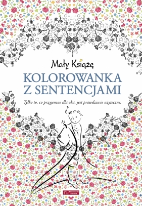 Mały Książę. Kolorowanka z sentencjami - Opracowanie zbiorowe