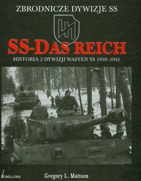 SS "Das Reich".Historia drugiej dywizji SS1941-45. - Mattson Gregory L.