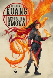 Republika smoka. Trylogia Wojen Makowych. Księga 2 - Rebecca F. Kuang