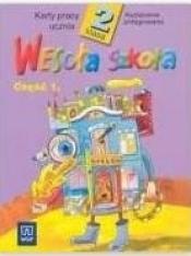 Wesoła szkoła klasa 2. Karty pracy ucznia. Część 1