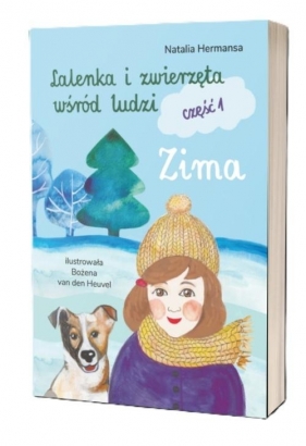 Lalenka i zwierzęta wśród ludzi cz.1 Zima - Natalia Hermansa