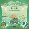 Legendy polskie. Syrenka warszawska Agnieszka Frączek