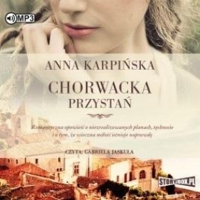 Chorwacka przystań audiobook - Anna Karpińska