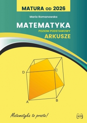 Matura od 2026 Matematyka - Maria Romanowska