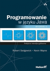 Programowanie w języku Java Podejście interdyscyplinarne - Sedgewick Robert, Wayne Kevin