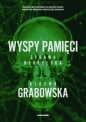 Wyspy pamięci - Ałbena Grabowska