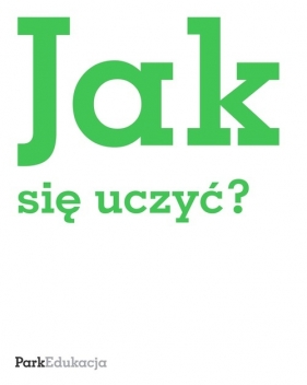 Jak się uczyć - Ewa Czerniawska, Maria Ledzińska