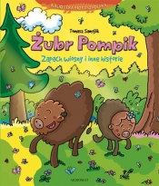 Żubr Pompik Zapach wiosny i inne historie - Tomasz Samojlik