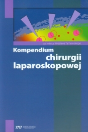 Kompendium chirurgii laparoskopowej - <br />