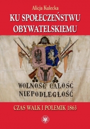 Ku społeczeństwu obywatelskiemu - Alicja Kulecka