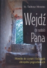 Wejdź do radości Pana Homilie do czytań i Ewangelii obrzędów Mrociec Tadeusz