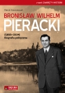 Bronisław Wilhelm Pieracki (1895-1934) Biografia polityczna Gawryszczak Marcin