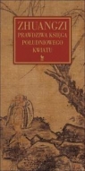 Zhuangzi. Prawdziwa księga południowego kwiatu wyd. 2024 Zhuangzi