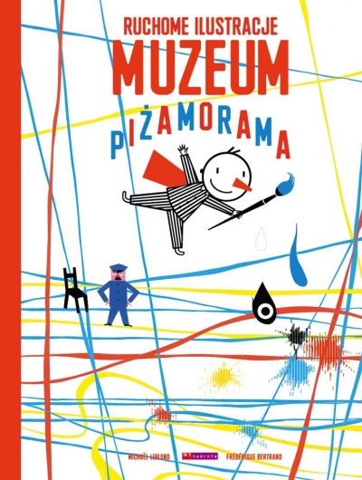 Muzeum Piżamorama w.2021 Frederique Bertrand, Michael Leblond