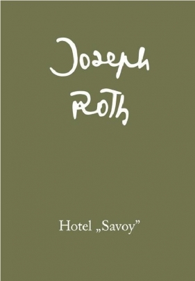 Hotel "Savoy" - Joseph Roth