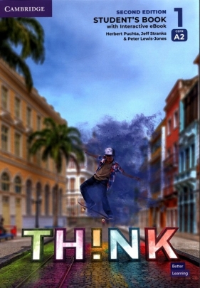 Think 1 A2 Student's Book with Interactive eBook British English - Puchta Herbert, Stranks Jeff, Lewis-Jones Peter