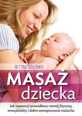 Masaż dziecka - Bettina Schlomer