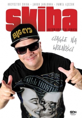 Skiba. Ciągle na wolności. - Krzysztof Skiba, Jakub Jabłonka, Paweł Łęczuk