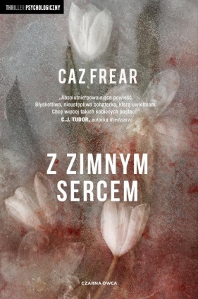 Z zimnym sercem - Caz Frear