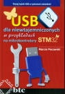 USB dla niewtajemniczonych w przykładach na mikrokontrolery STM32  Peczarski Marcin