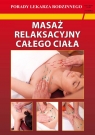 Masaż relaksacyjny całego ciała Porady Lekarza Rodzinnego 192 Emilia Chojnowska