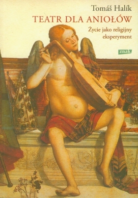 Teatr dla aniołów - Tomas Halík