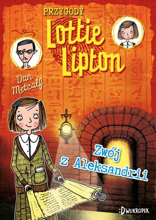 Zwój z Aleksandrii Przygody Lottie Lipton Tom 3