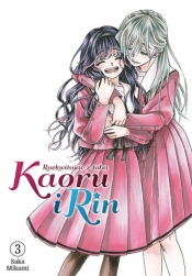 Kaoru i Rin. Rozkwitając z tobą #3 - Saka Mikami