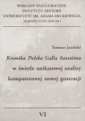 Kronika Polska Galla Anonima w świetle unikatowej analizy komputerowej nowej Jasiński Tomasz