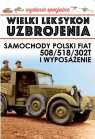 Wielki Leksykon Uzbrojenia Polski Fiat 508/518/302T i wyposażenie