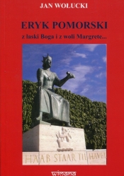 Eryk Pomorski z łaski Boga i z woli Margrete..