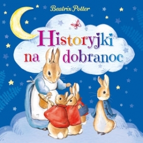 Historyjki na dobranoc - Beatrix Potter