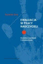 Ewaluacja w pracy nauczycieli. - Zuzanna Sury