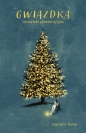 Gwiazdka. Opowieść przedwigilijna - Ingvild H. Rishøi