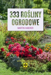 333 rośliny ogrodowe - Haberer Martin