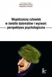 Współczesny człowiek w świetle dylematów i wyzwań perspektywa psychologiczna - <br />