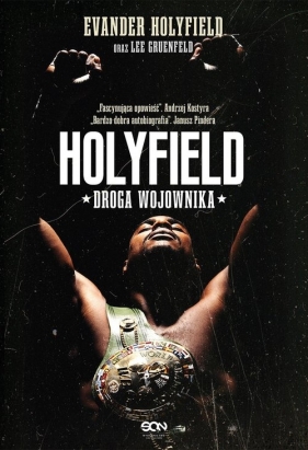 Holyfield Droga wojownika - Evander Holyfield, Lee Gruenfeld