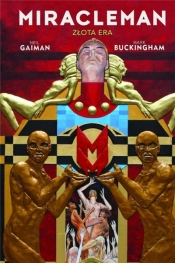 Miracleman. Złota Era - Mark Buckingham, Neil Gaiman