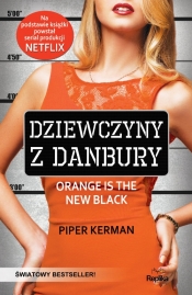 Dziewczyny z Danbury - Piper Kerman