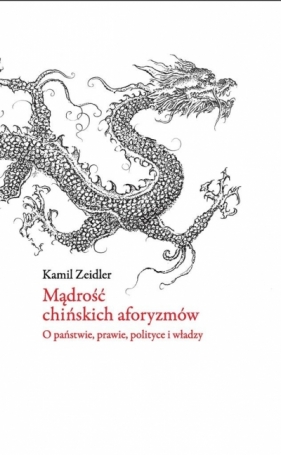 Mądrość chińskich aforyzmów - Kamil Zeidler