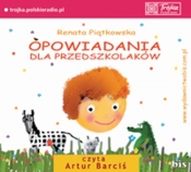 Opowiadania dla przedszkolaków - Piątkowska Renata