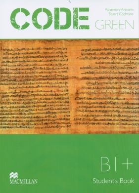 Code Green Student's Book B1+ - Aravanis  Rosemary, Cochrane Stuart
