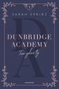 Dunbridge Academy. Tam gdzie ty. Tom 1 - Sarah Sprinz