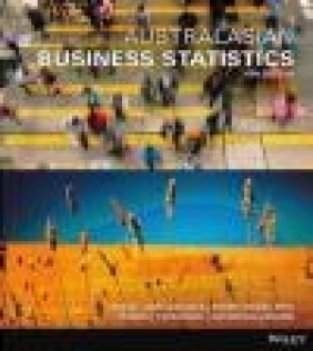 Australasian Business Statistics Andrew Papadimos, Nelson Perera, Gerard King