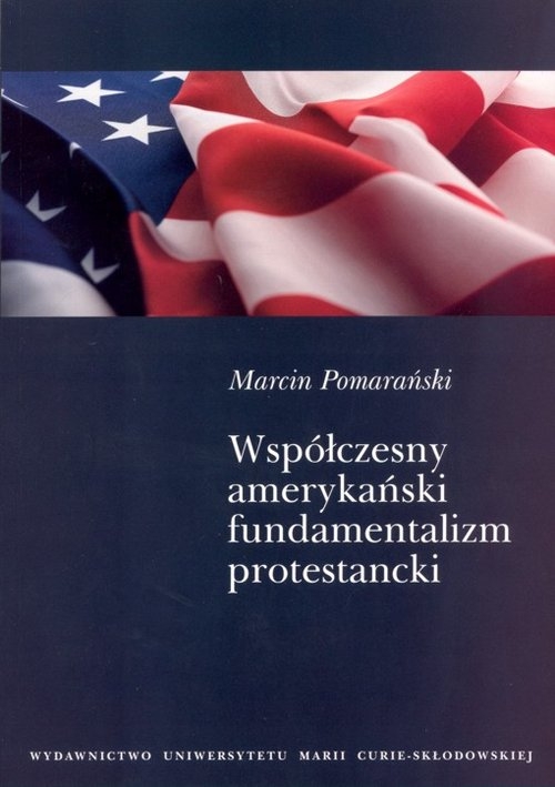 Współczesny amerykański fundamentalizm protestancki