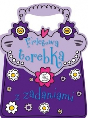 Fioletowa torebka z zadaniami - Opracowanie zbiorowe