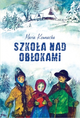 Szkoła nad obłokami - Kownacka Maria