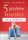 5 języków miłości dla singli wyd.2 Gary Chapman