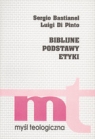 Biblijne podstawy etyki Sergio Bastianel, Luigi Di Pinto